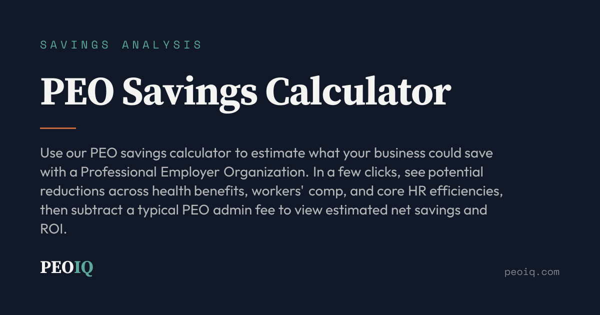PEO Savings Calculator — Estimate Savings | PEOIQ